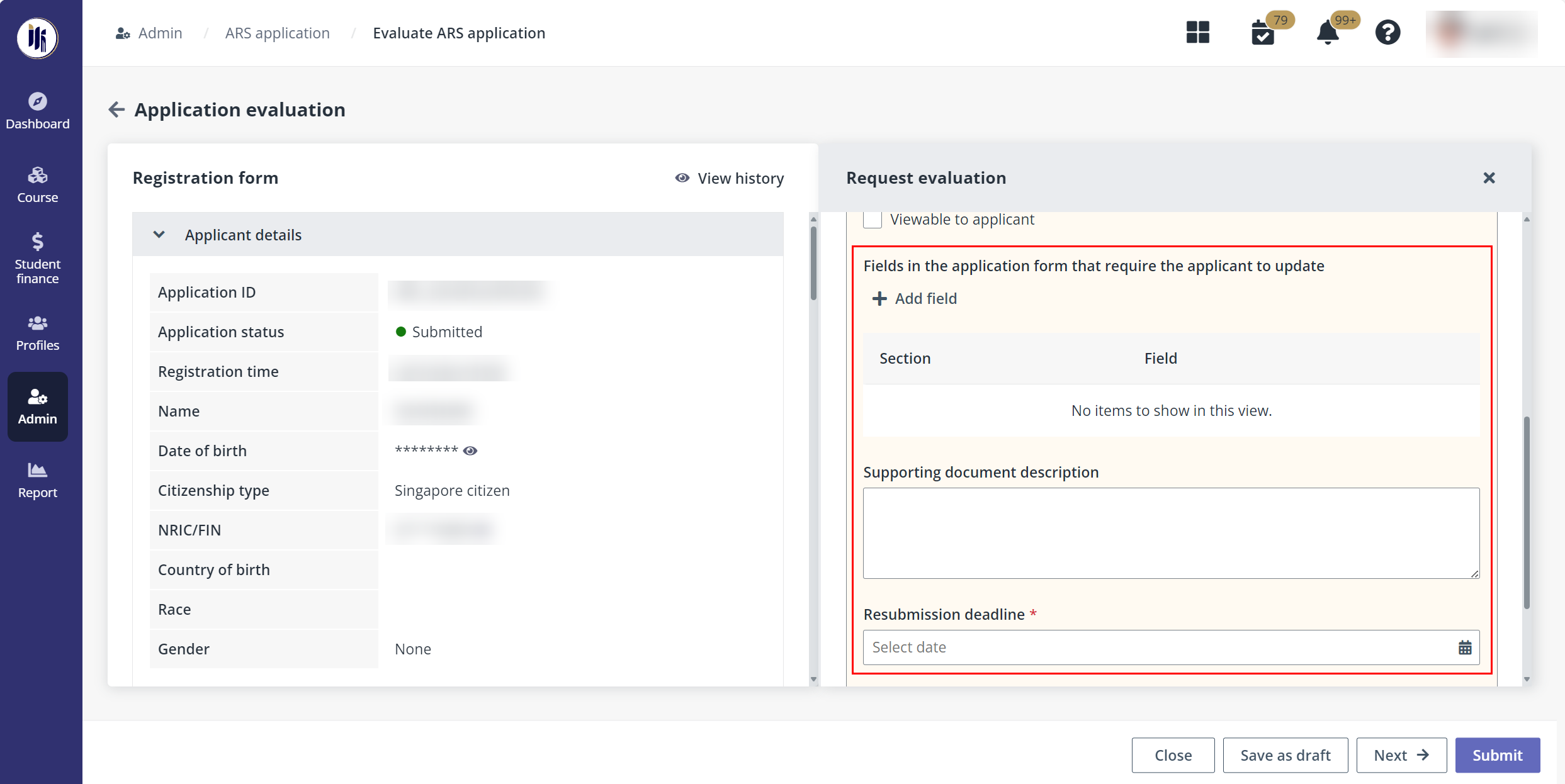 Specify additional information required from the applicant.